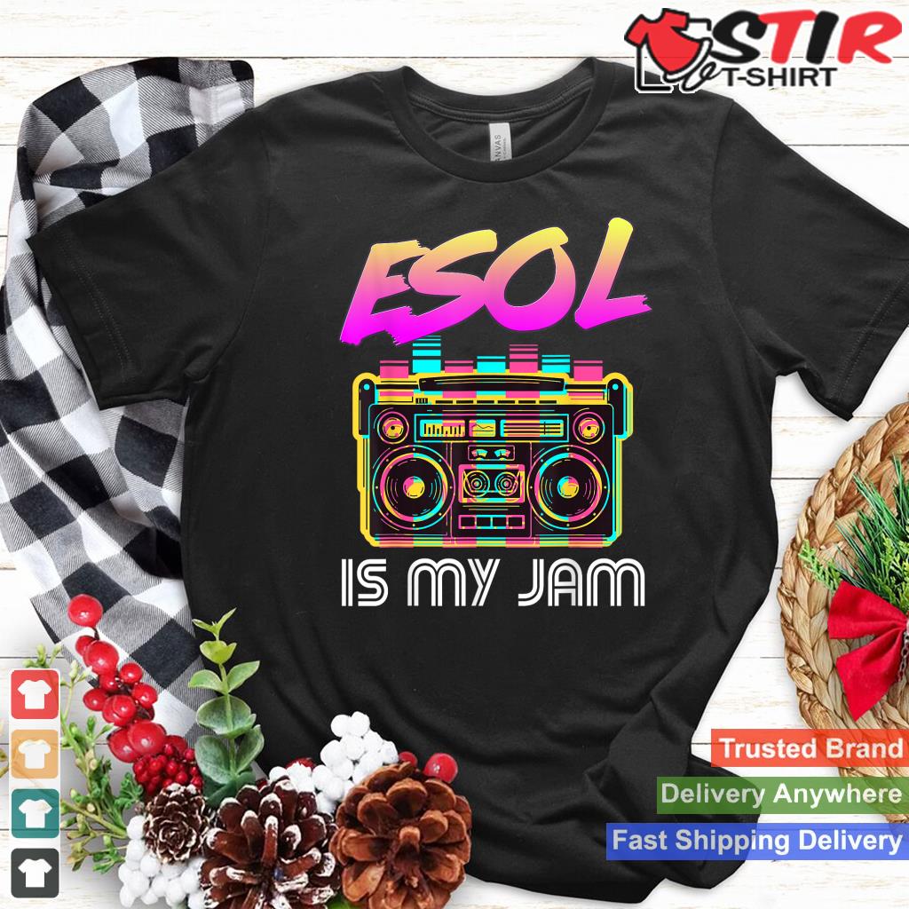 Back To School Retro Esol Is My Jam 80S Teacher Boombox Shirt Hoodie Sweater Long Sleeve
