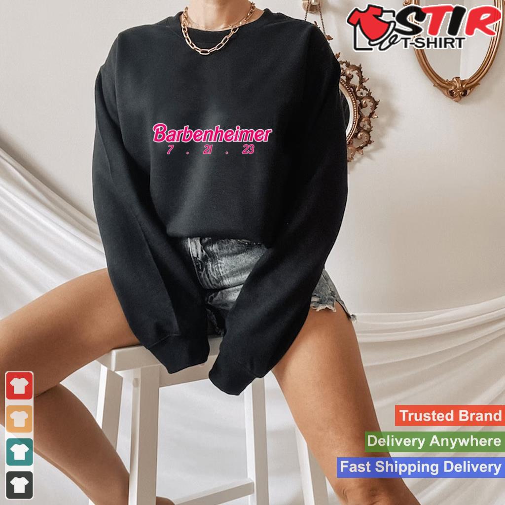 Barbenheimer Barbie Shirt Shirt Hoodie Sweater Long Sleeve