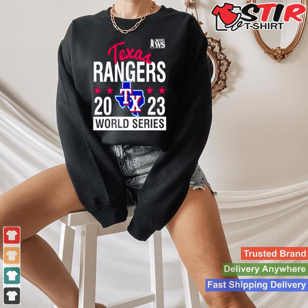 Baseball Texas Rangers 2023 World Series Shirt Shirt Hoodie Sweater Long Sleeve