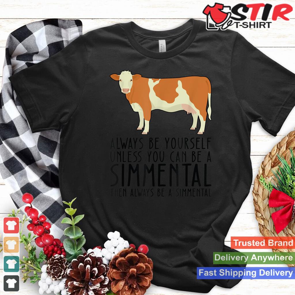 Be Yourself Always And Be A Simmental