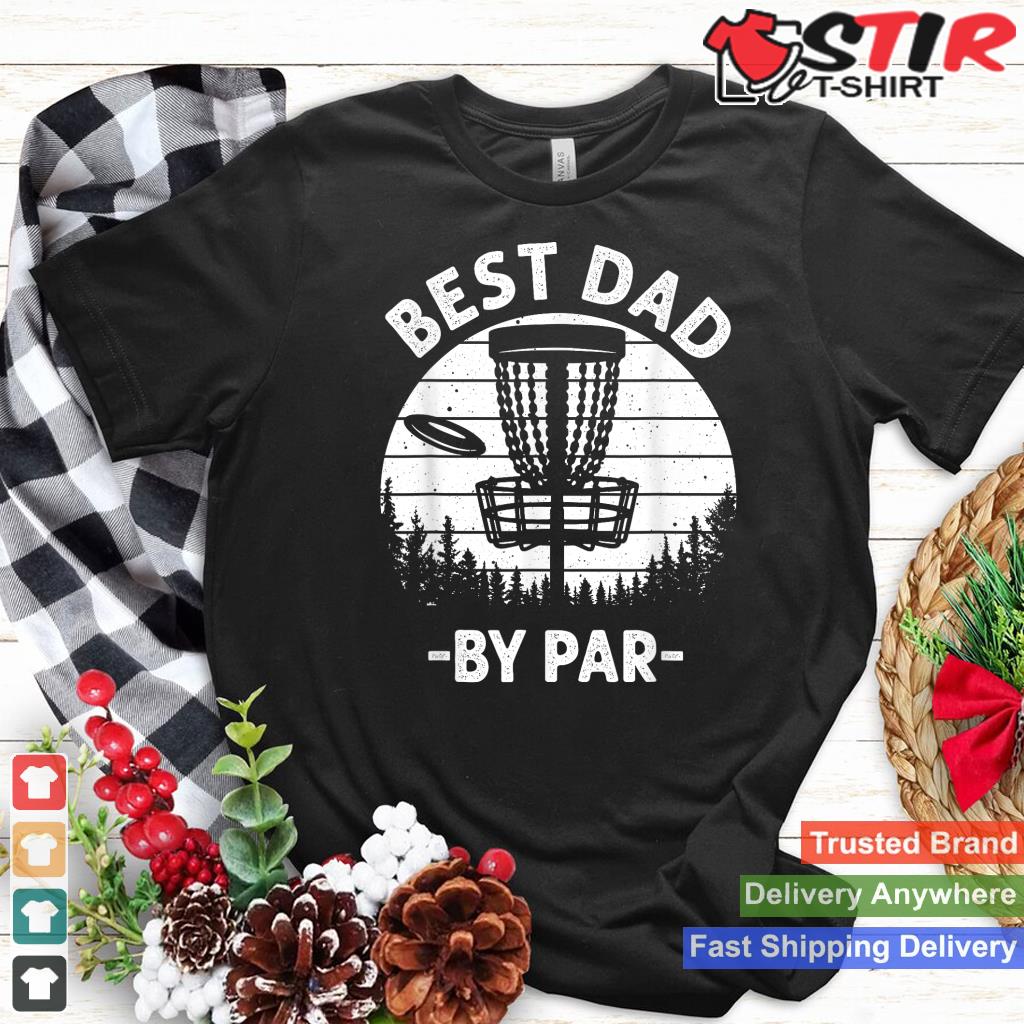 Cool Disc Golf For Men Dad Sports Tournament Best Dad By Par_1