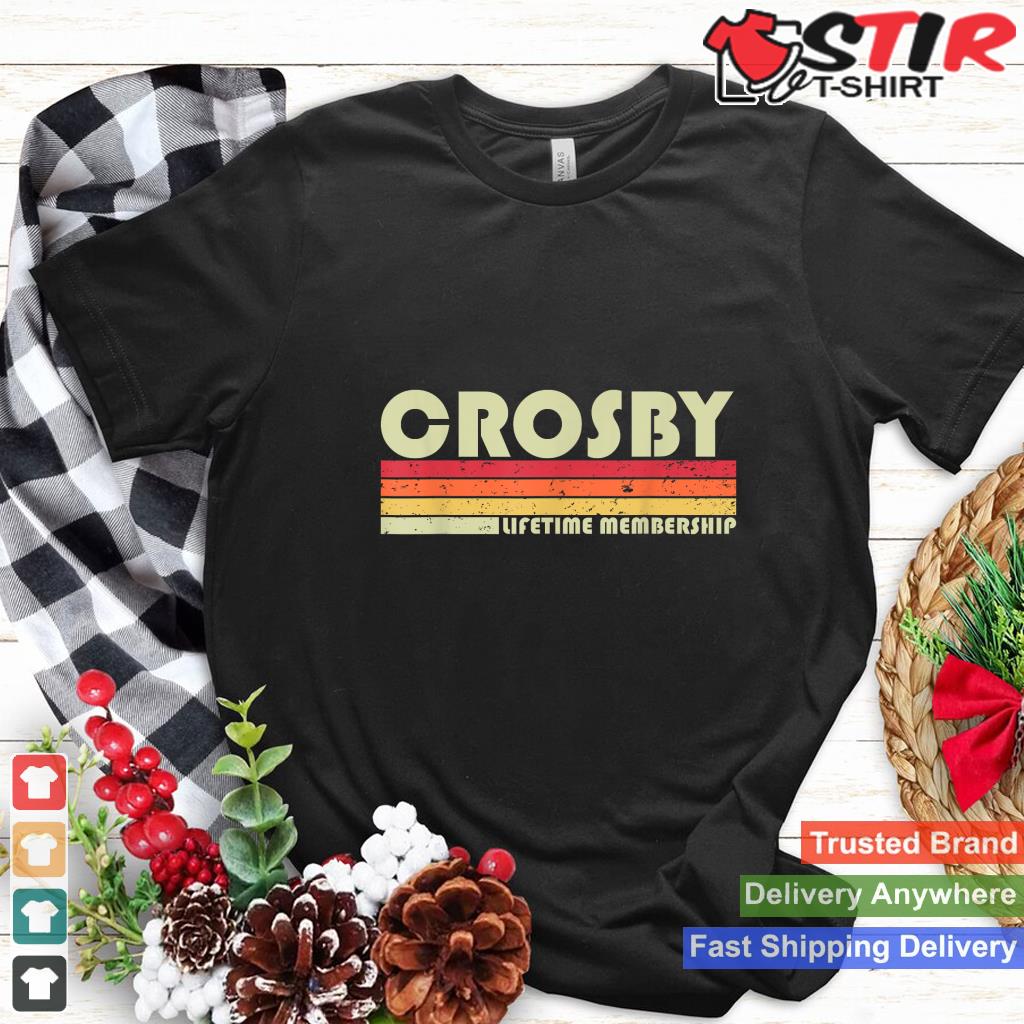 Crosby Surname Funny Retro Vintage 80S 90S Birthday Reunion
