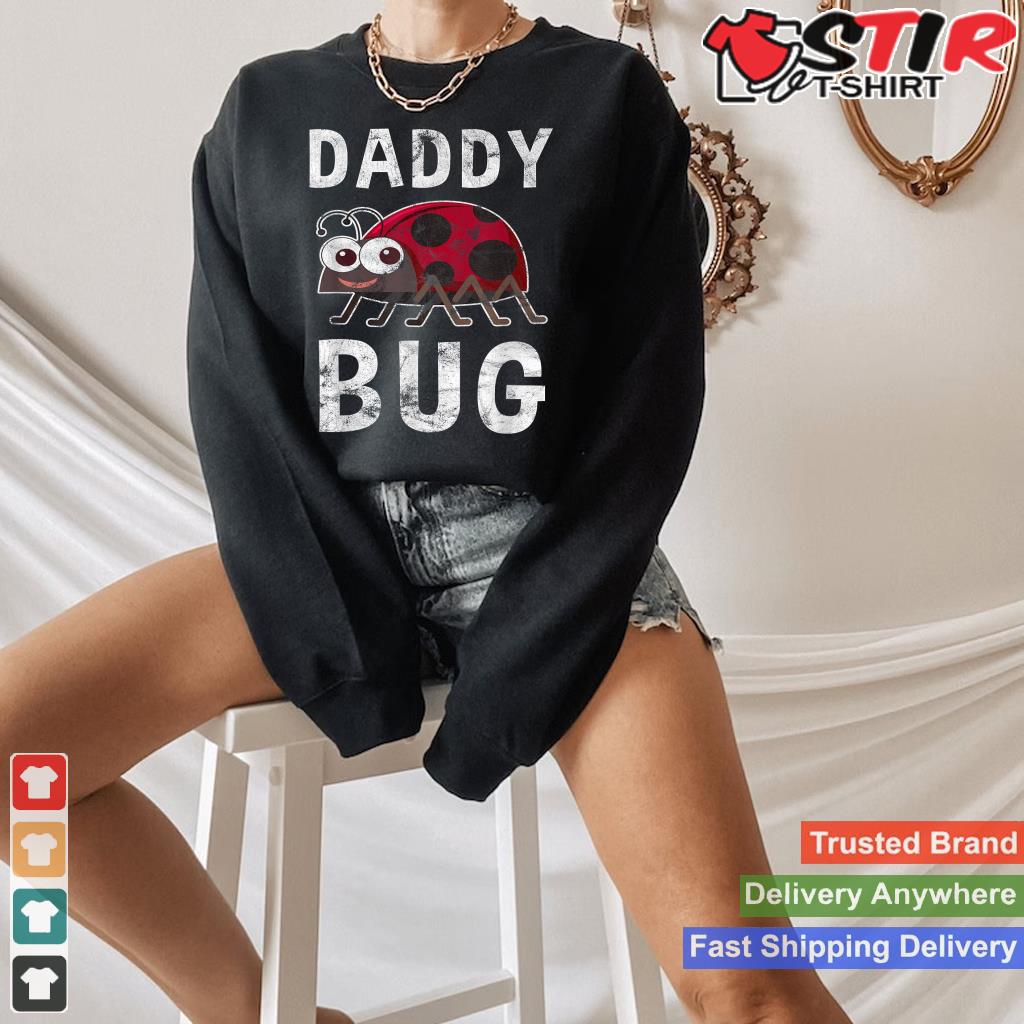 Daddy Bug Funny Ladybug Lover Cute Dad Fathers Day Gift