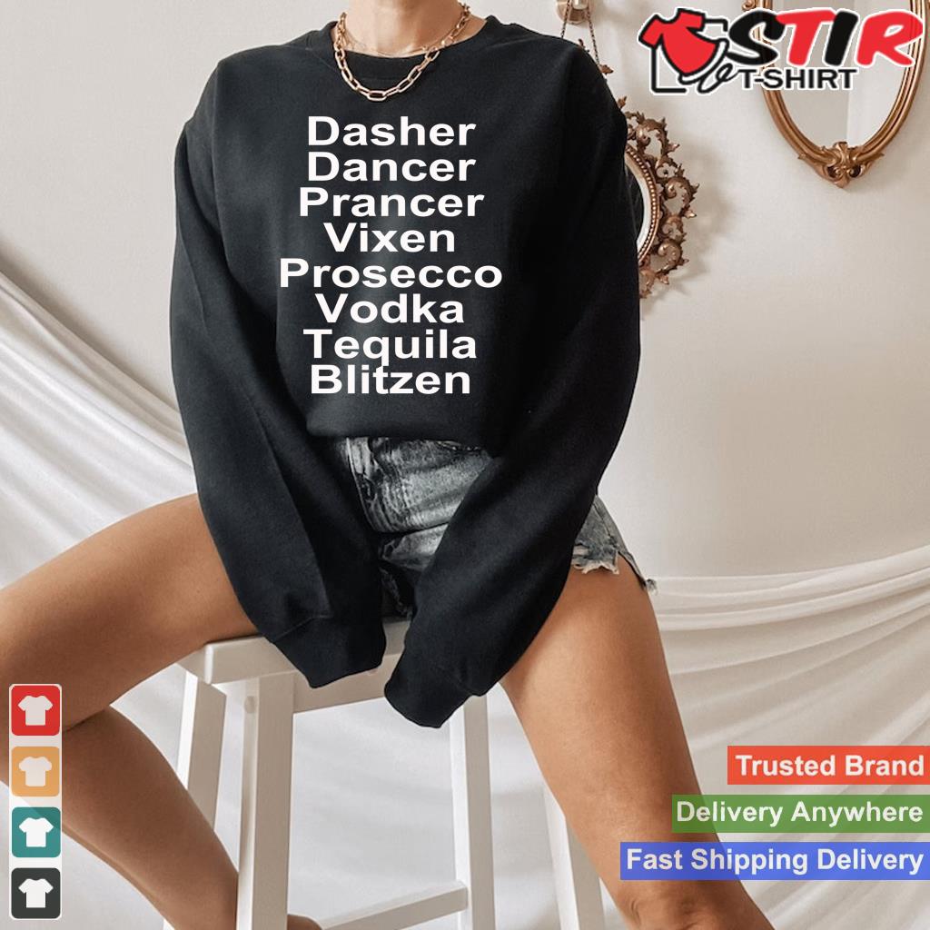 Dasher Dancer Prancer Vixen Vodka Tequila Alcohol List Funny Long Sleeve