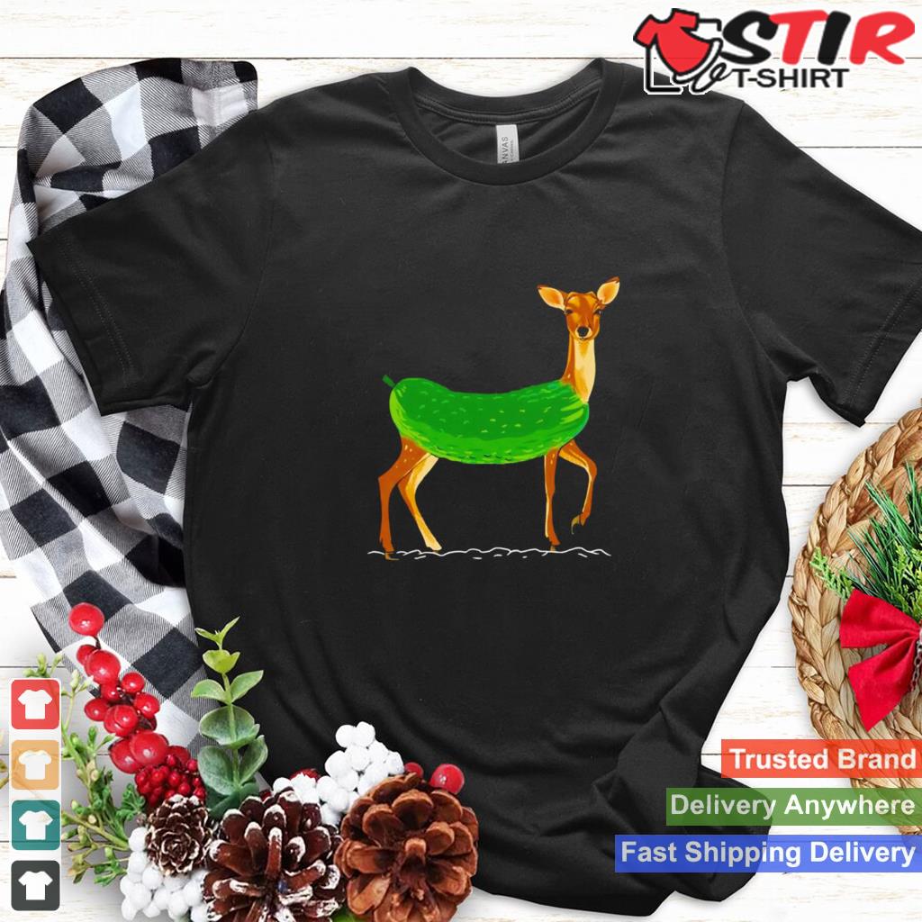 Deer Pickle Dill Doe Shirt Shirt Hoodie Sweater Long Sleeve