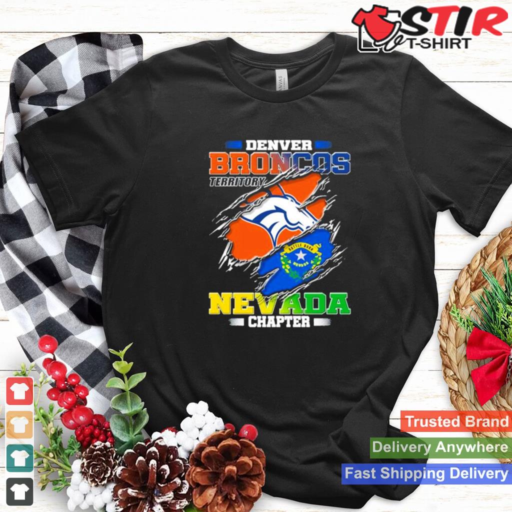 Denver Broncos Territory Nevada Chapter T Shirt Shirt Hoodie Sweater Long Sleeve