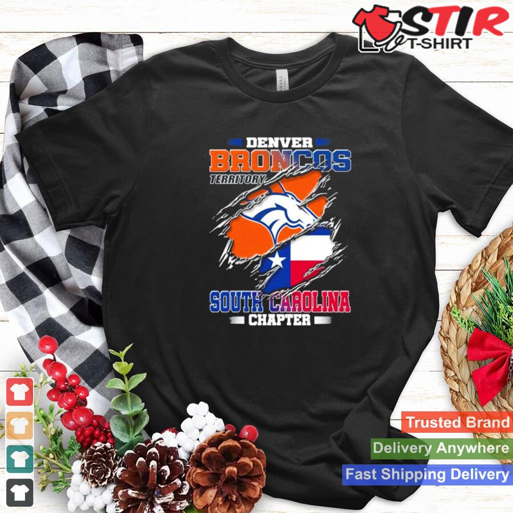 Denver Broncos Territory Texas Chapter T Shirt Shirt Hoodie Sweater Long Sleeve