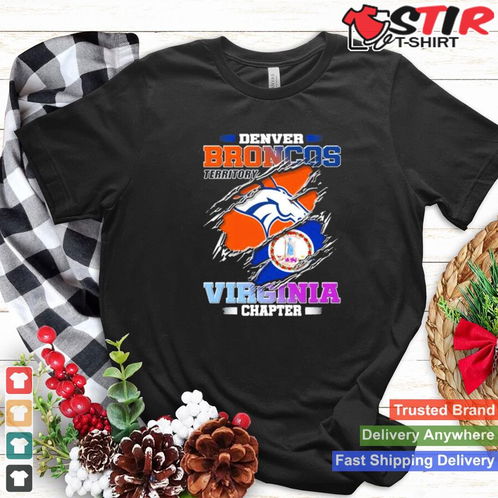 Denver Broncos Territory Virginia Chapter T Shirt Shirt Hoodie Sweater Long Sleeve
