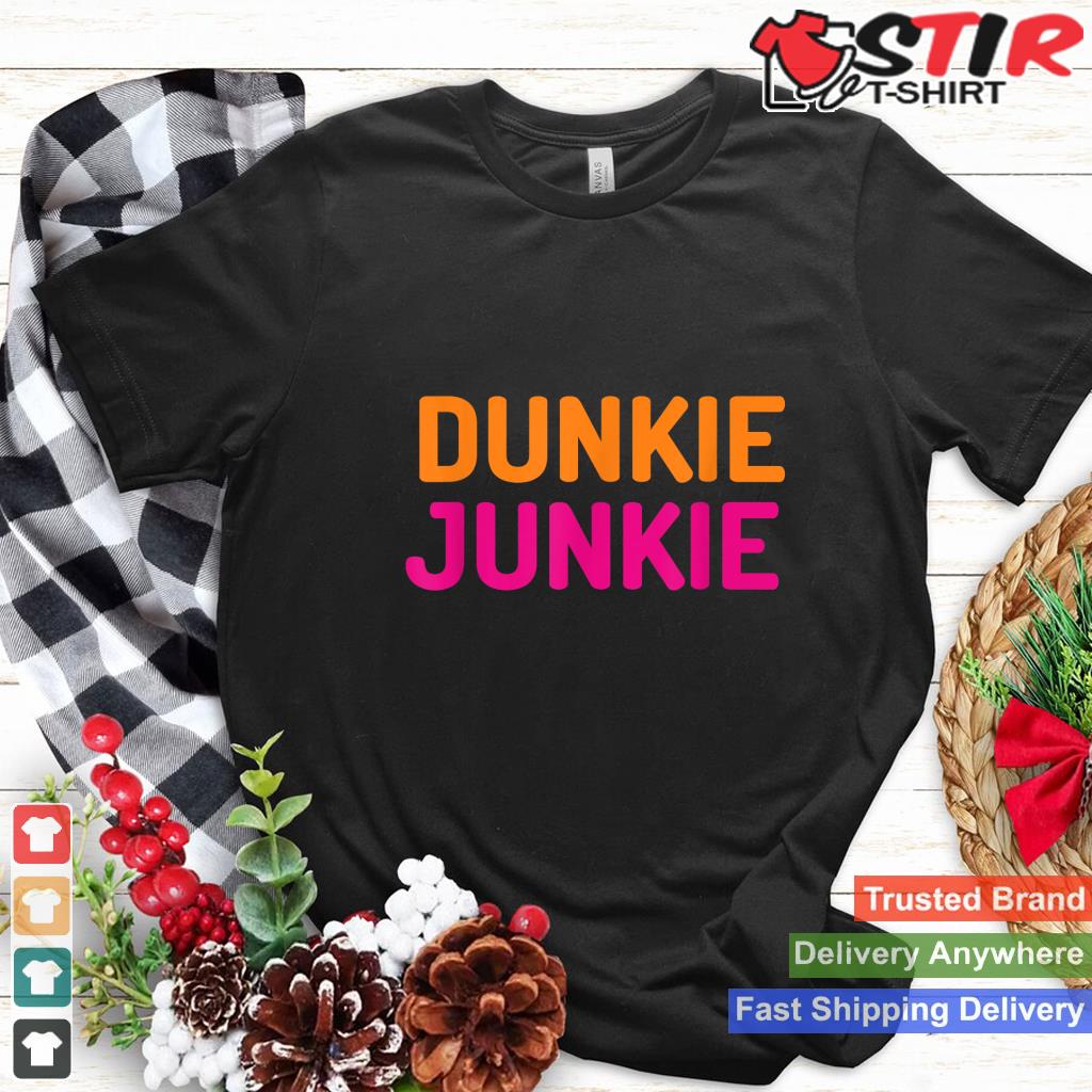 Dunkie Junkie Funny Coffee Sayings