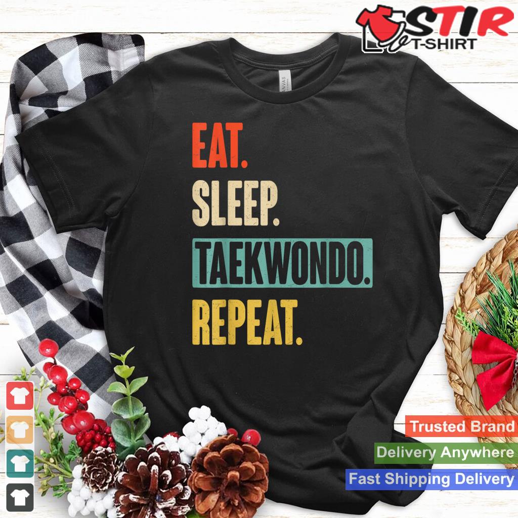 Eat Sleep Taekwondo Repeat   Funny Retro Vintage Taekwondo