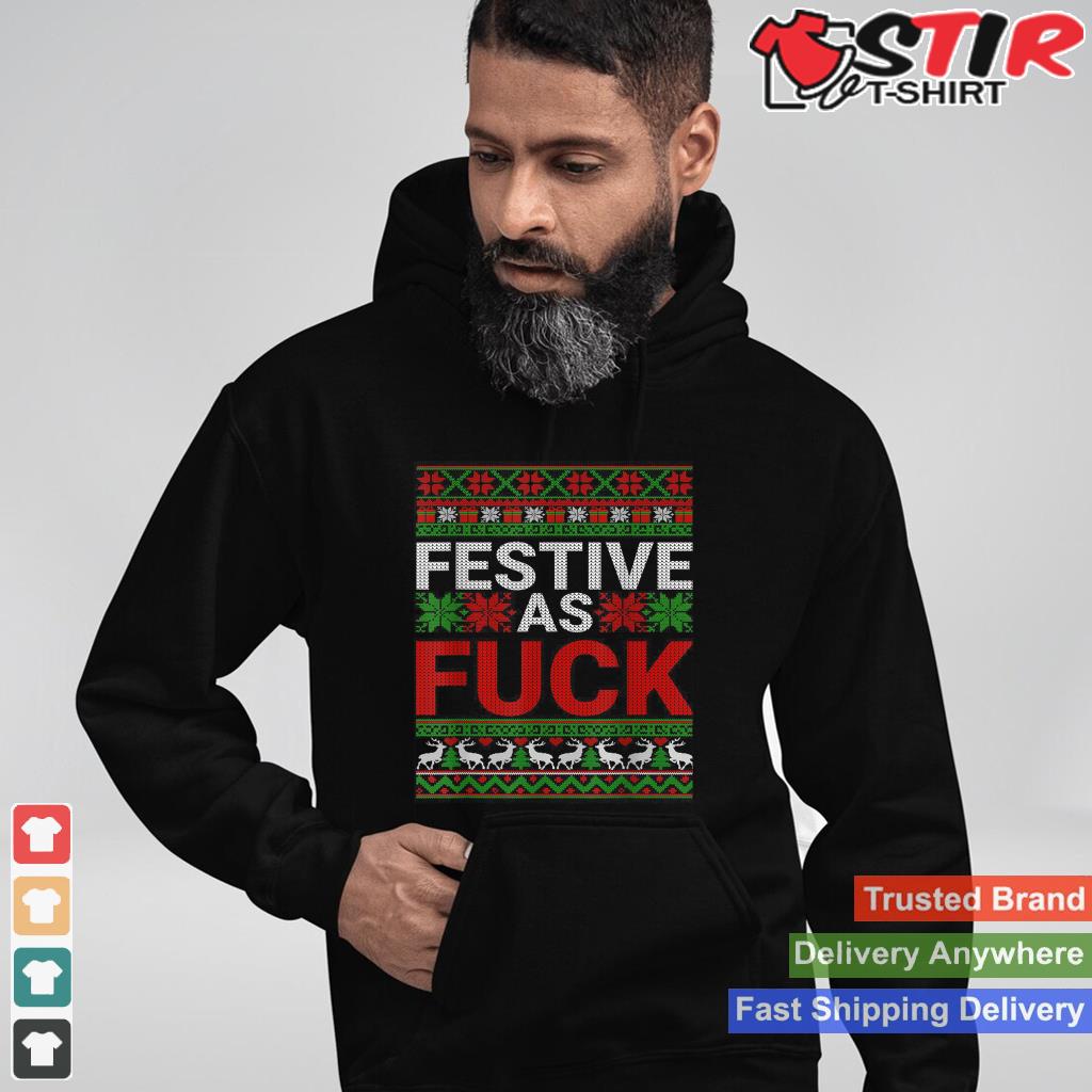 Festive As Fuck Vintage Holiday Swear Word Ugly Christmas Shirt Hoodie Sweater Long Sleeve