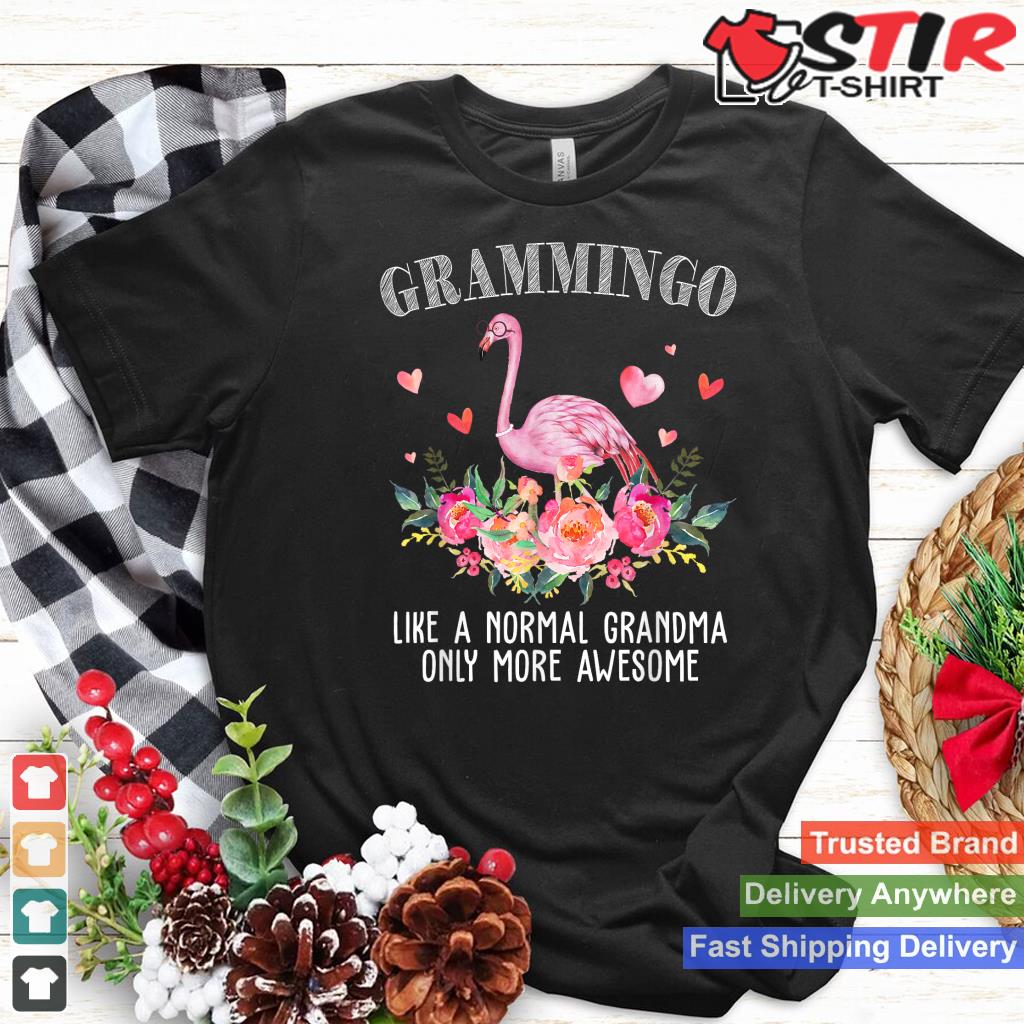 Flamingo Grammingo Like A Normal Grandma Gifts Funny Grandma