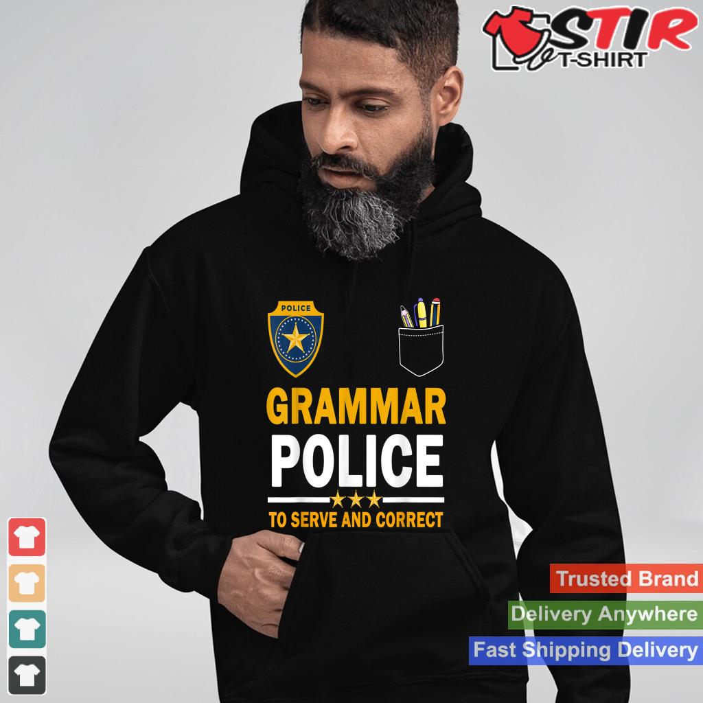 Funny English Teacher Grammar Police Woman Man Shirt Hoodie Sweater Long Sleeve