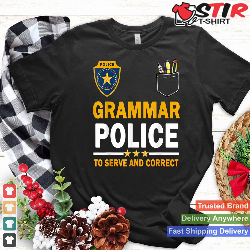 Funny English Teacher Grammar Police Woman Man Shirt Hoodie Sweater Long Sleeve