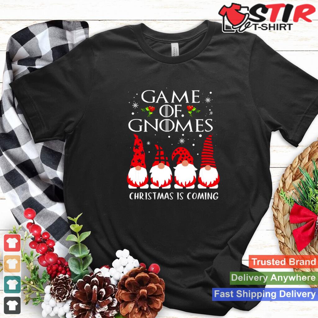 Funny Game Gnomes Christmas Is Coming Xmas Pajama Shirt TShirt Hoodie Sweater Long