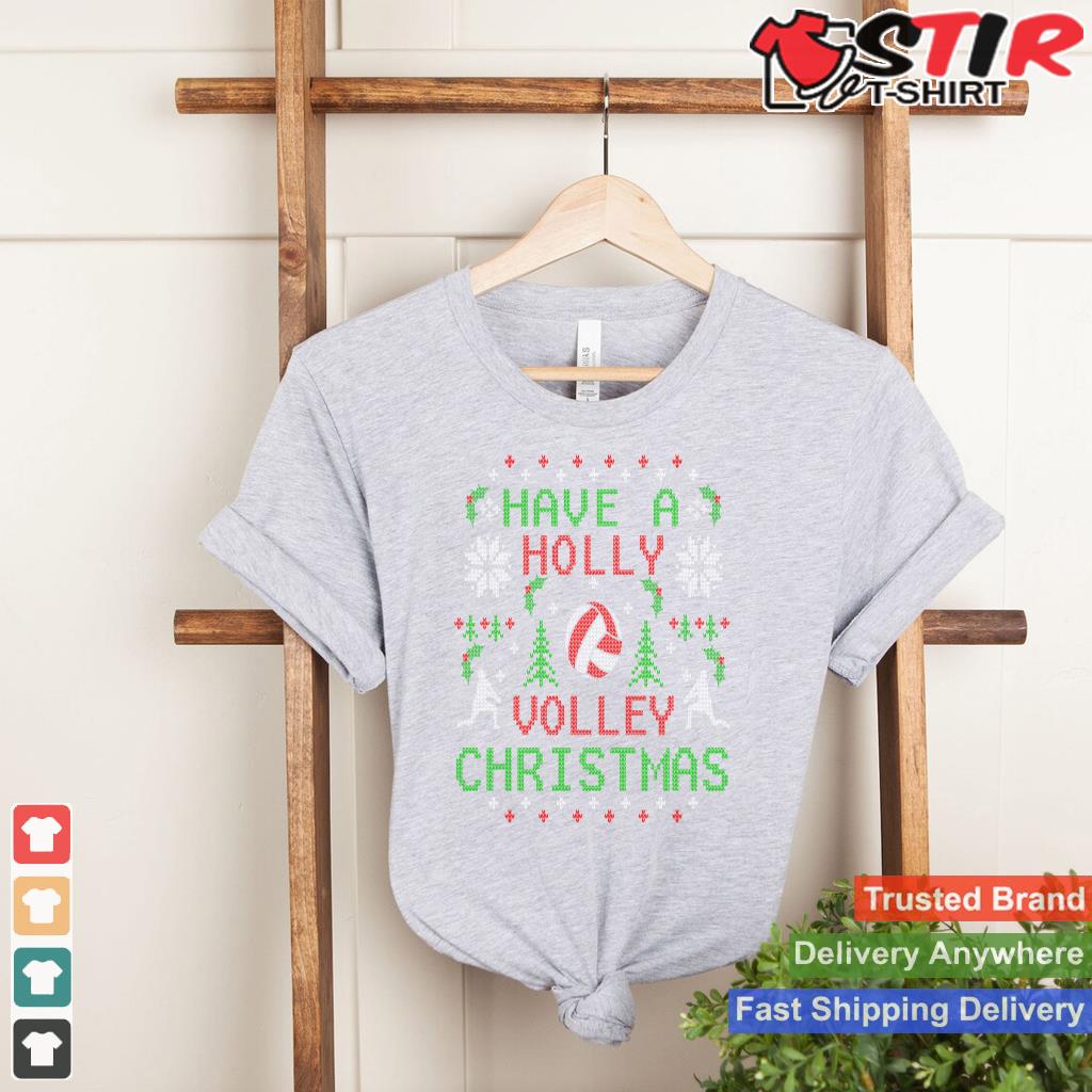 Funny Holly Volleyball Ugly Christmas Sweater Party Shirts Long Sleeve Shirt Hoodie Sweater Long Sleeve
