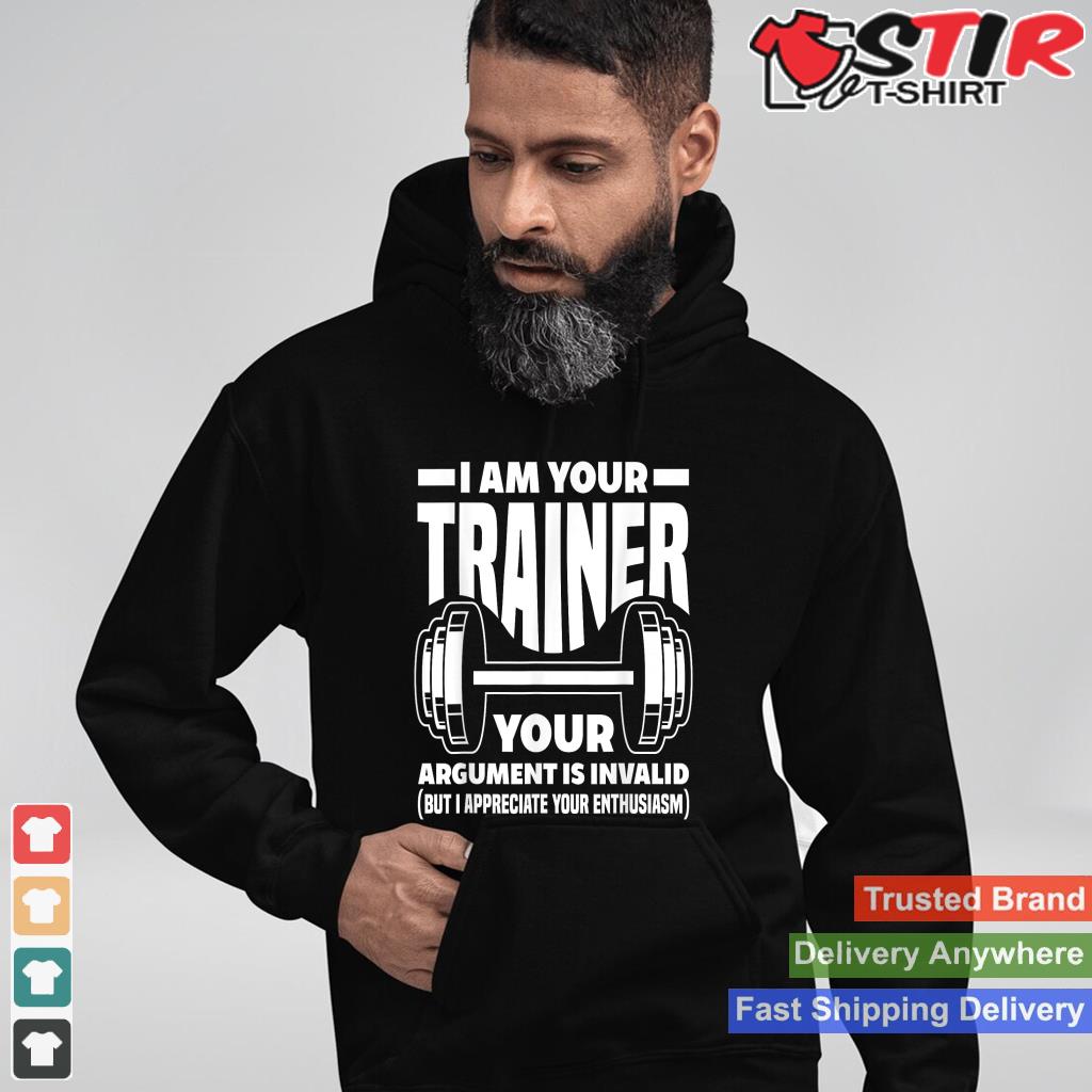Funny I Am Your Trainer Gym Personal Trainer Coach