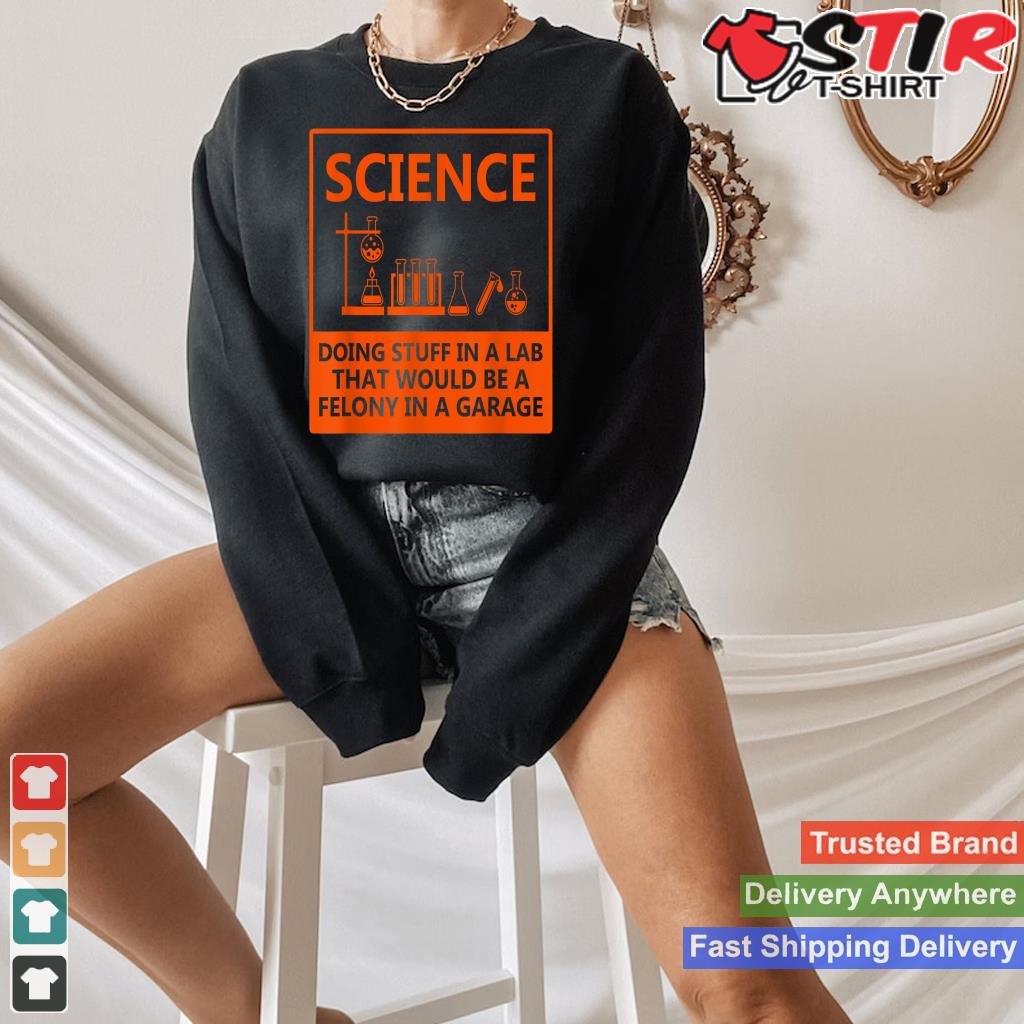 Funny Science Chemistry T Shirt For Nerds