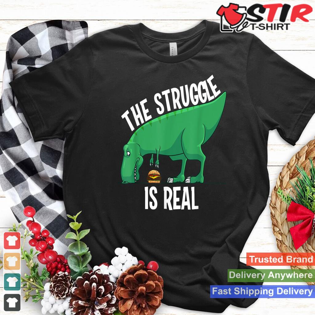 Funny T Rex Hamburger Art Cool The Struggle Is Real Dino