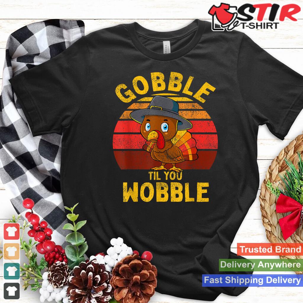 Gobble Til You Wobble Baby Turkey Thanksgiving Kids Toddler