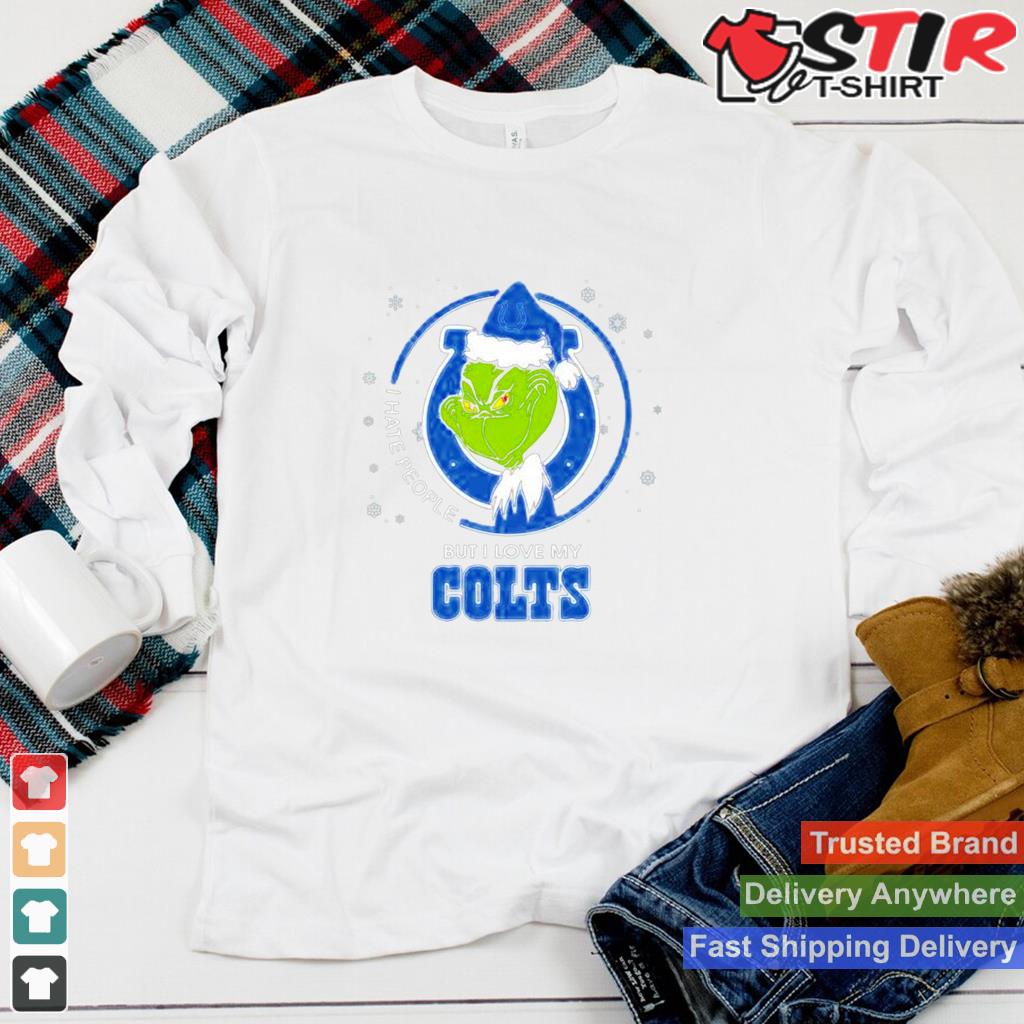 Grinch Santa Claus I Hate People But I Love My Indianapolis Colts Football Christmas Shirt Shirt Hoodie Sweater Long Sleeve