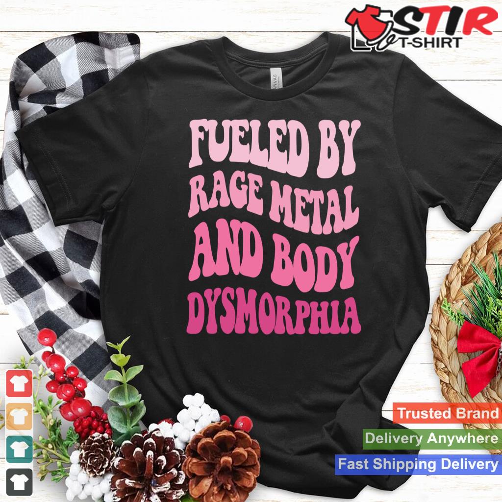 Groovy Fueled By Rage Metal And Body Dysmorphia Funny Long Sleeve_1