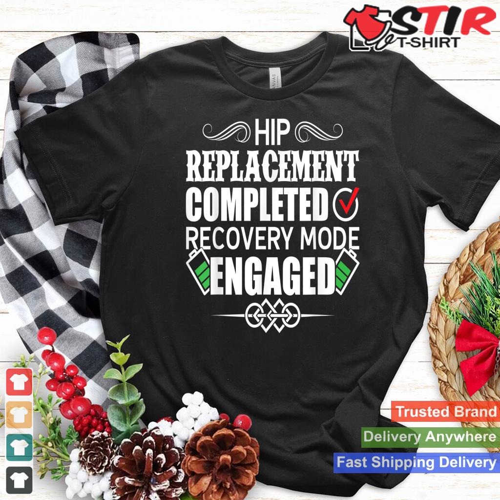 Hip Replacement Completed Recovery Engaged & T Shirt Design_1