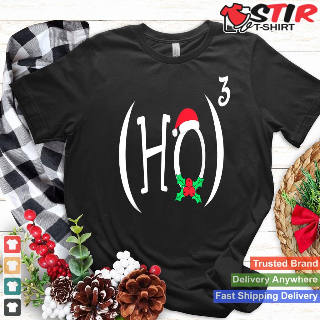 Ho3 Or Ho Cube Funny Christmas Math Teachers Themed_1 Shirt Hoodie Sweater Long Sleeve