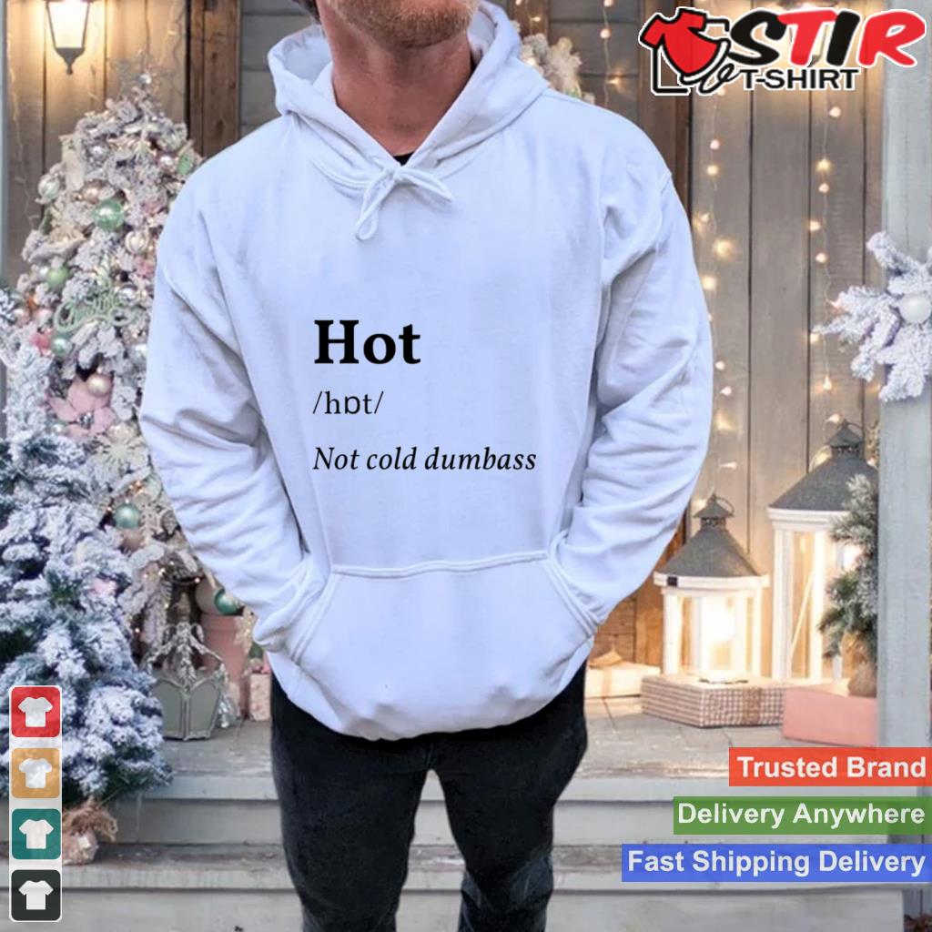 Hot Funny Deffiniton Shirt TShirt Hoodie Sweater Long