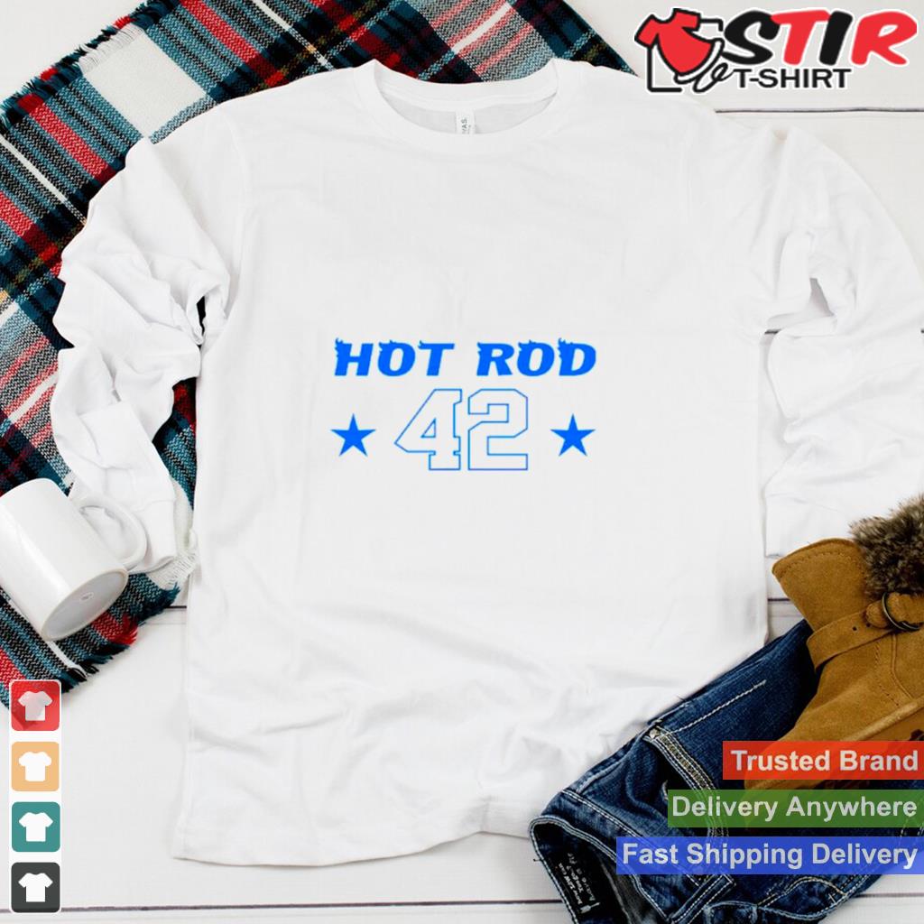 Hot Rod 42 Vintage Shirt TShirt Hoodie Sweater Long