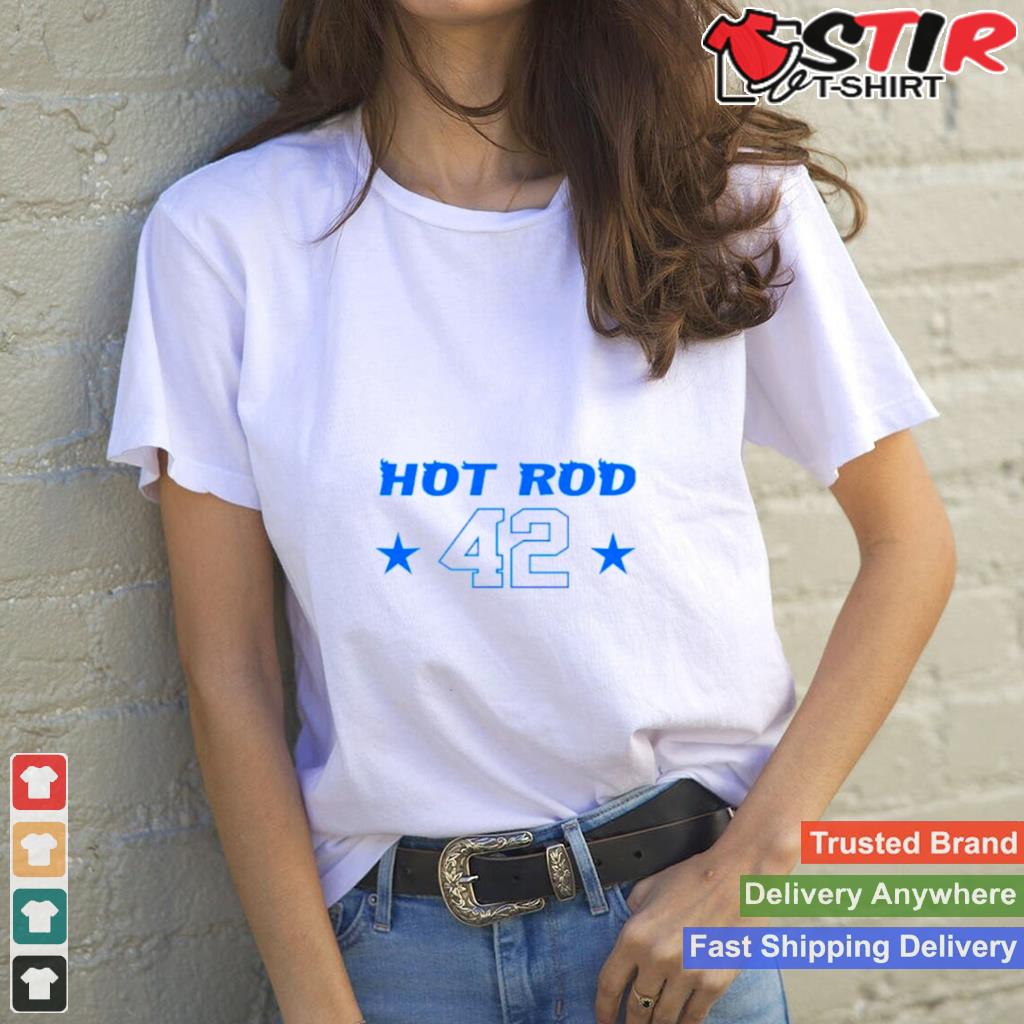 Hot Rod 42 Vintage Shirt TShirt Hoodie Sweater Long