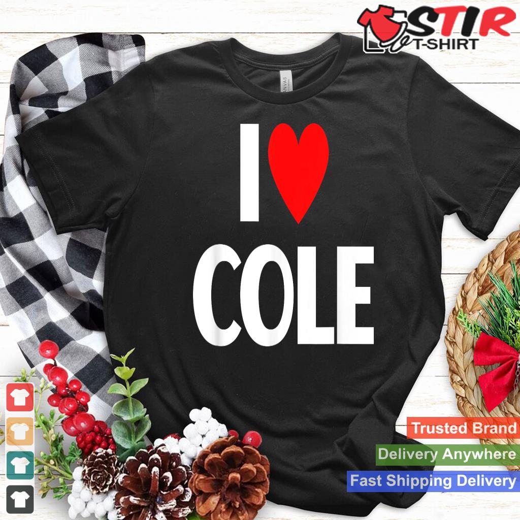I Heart Cole Best First Name I Heart Cole_1