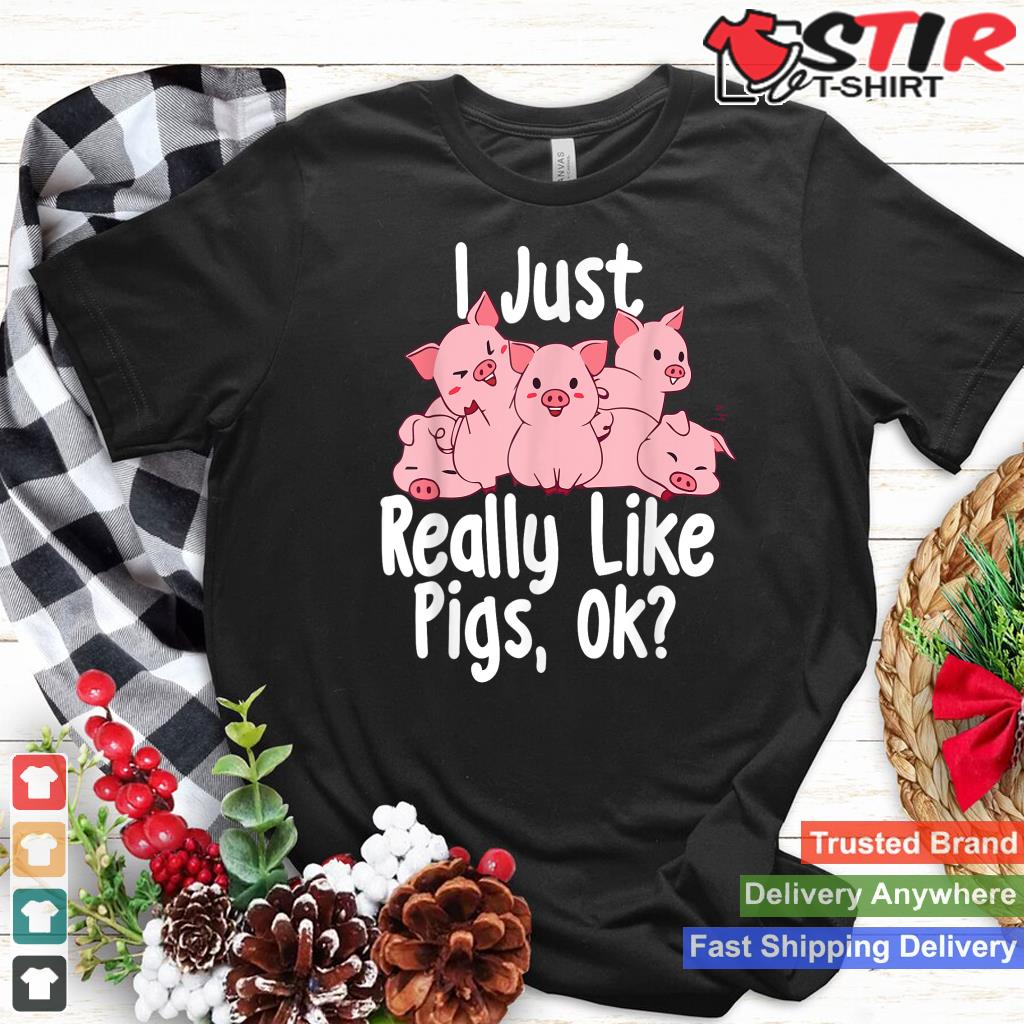 I Just Really Like Pigs   Pig Lover Pig Farming Farmer_1