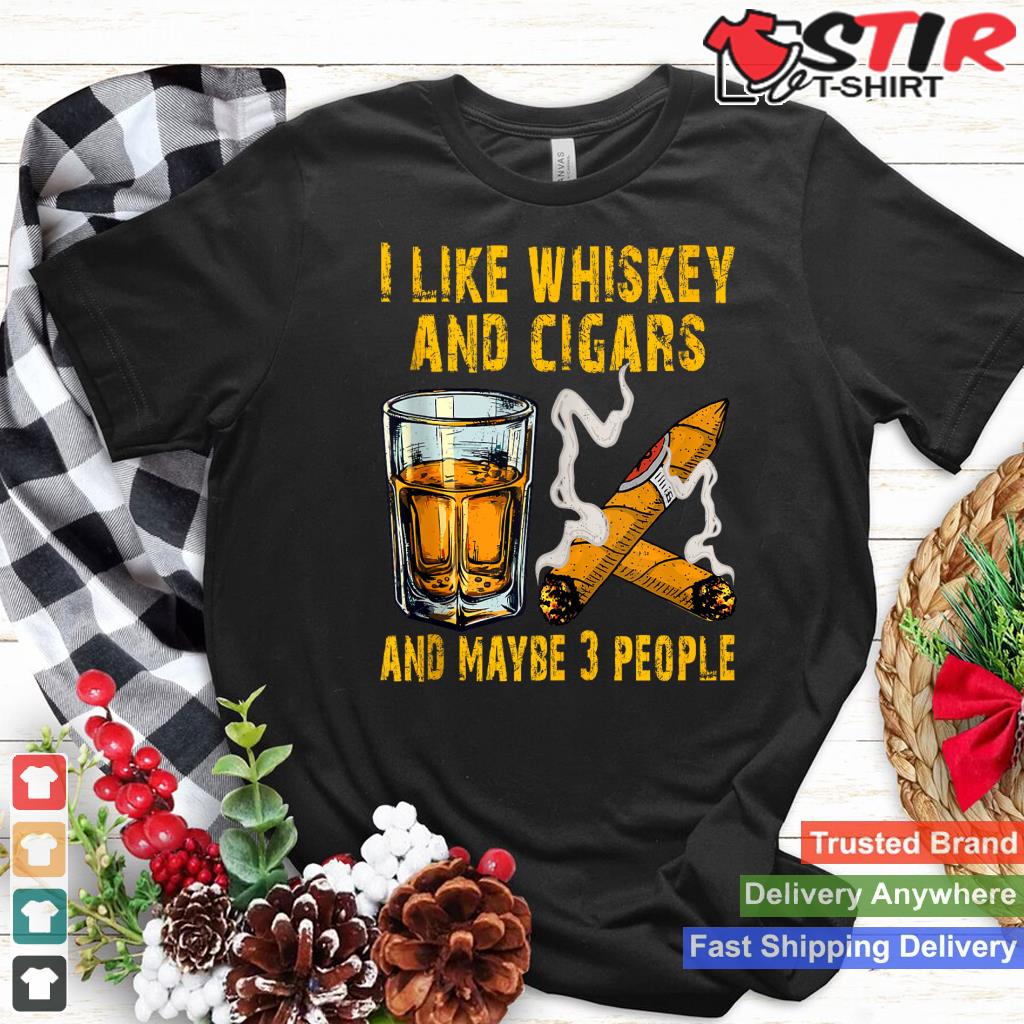 I Like Whiskey And Cigars And Maybe 3 People Vintage Quote Tank Top