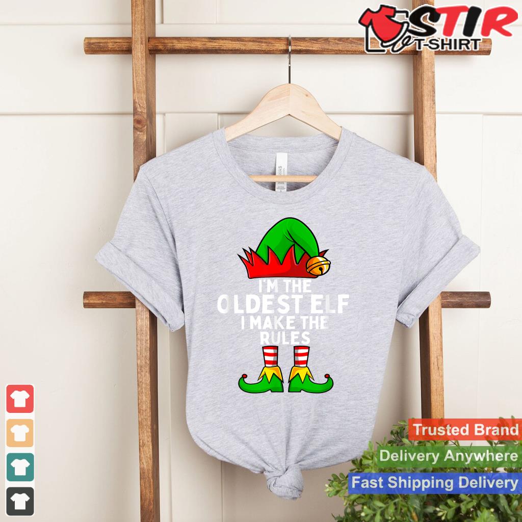 I'm The Oldest Elf Matching Family Christmas_1 TShirt Hoodie Sweater Long Sleeve
