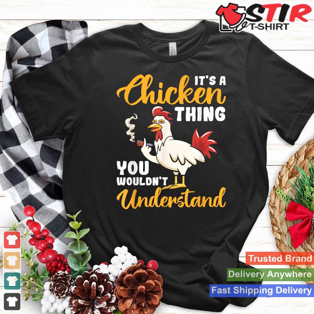 It's A Chicken Thing You Would't Understand