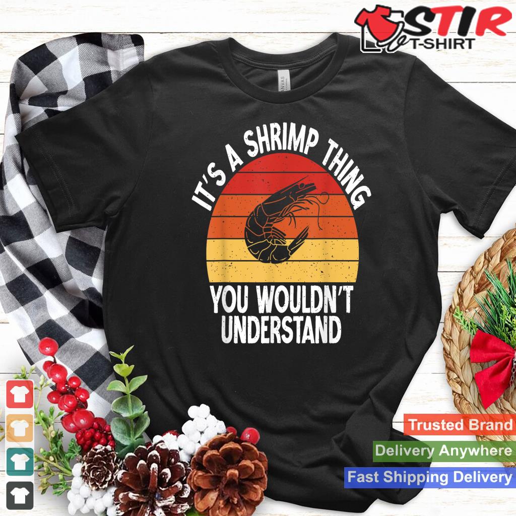 Its A Shrimp Thing You Wouldnt Understand Shrimp Lover_1