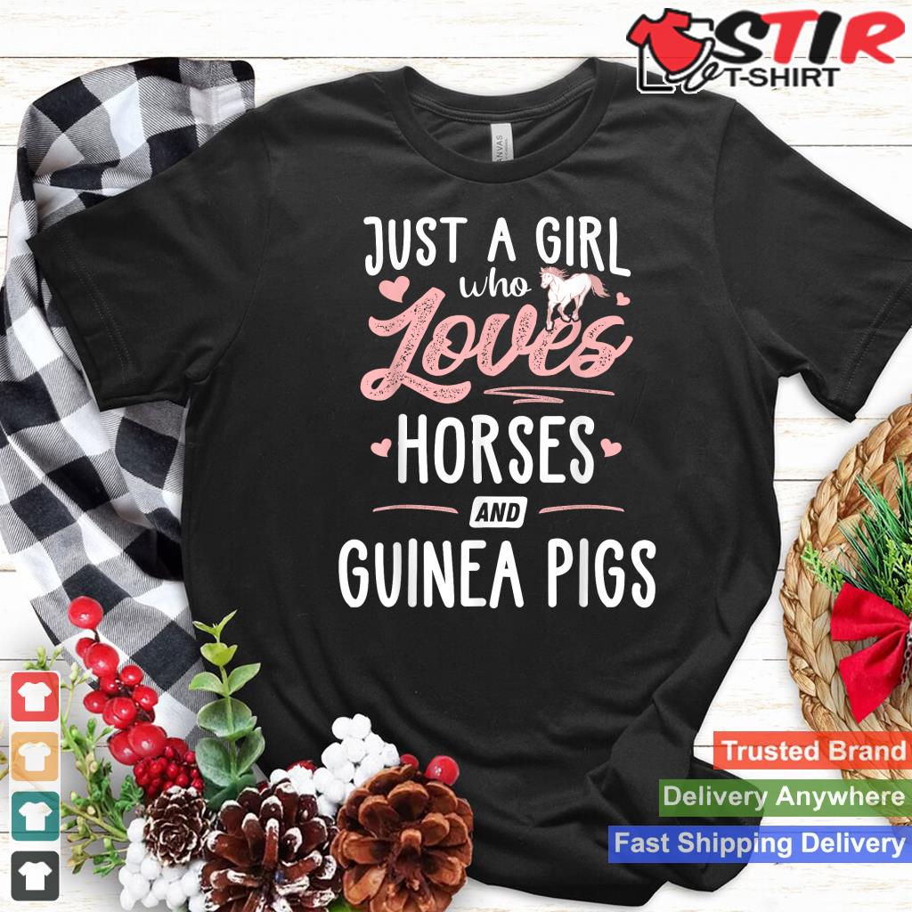 Just A Girl Who Loves Horses And Guinea Pigs Horse Lover