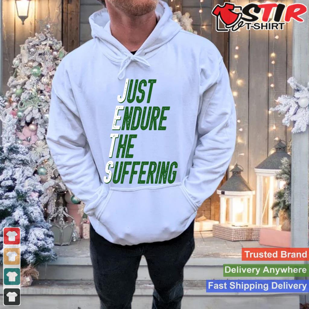 Just Endure The Suffering Long Sleeve_1