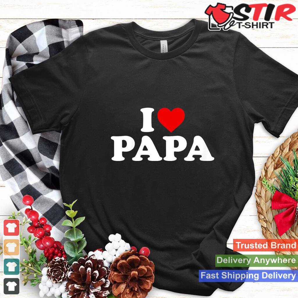Kids I Love Papa Shirt For Boy Girl Toddler Children Youth