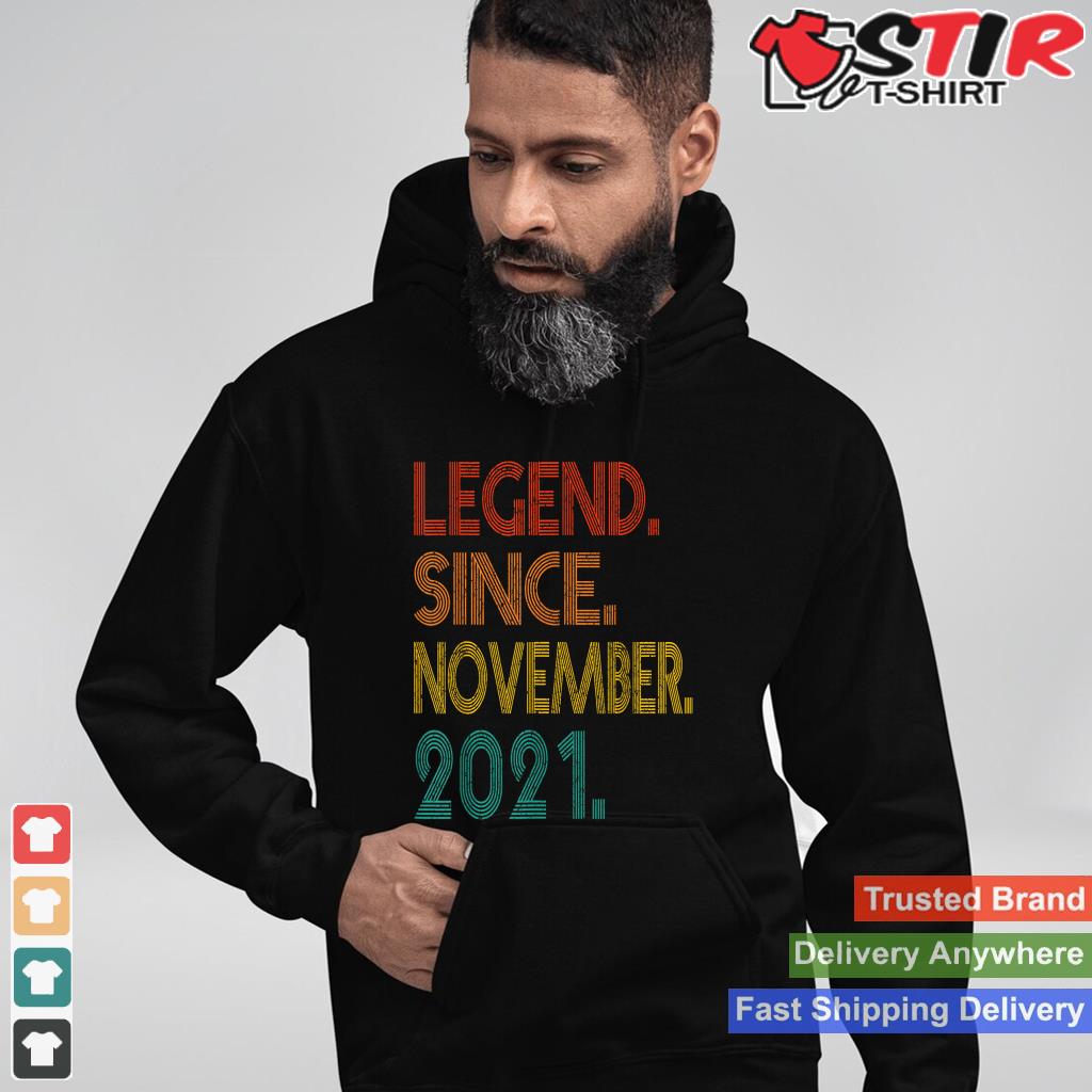 Legend Since November 2021 Birth Of Birthday 2021 Classic Shirt Hoodie Sweater Long Sleeve
