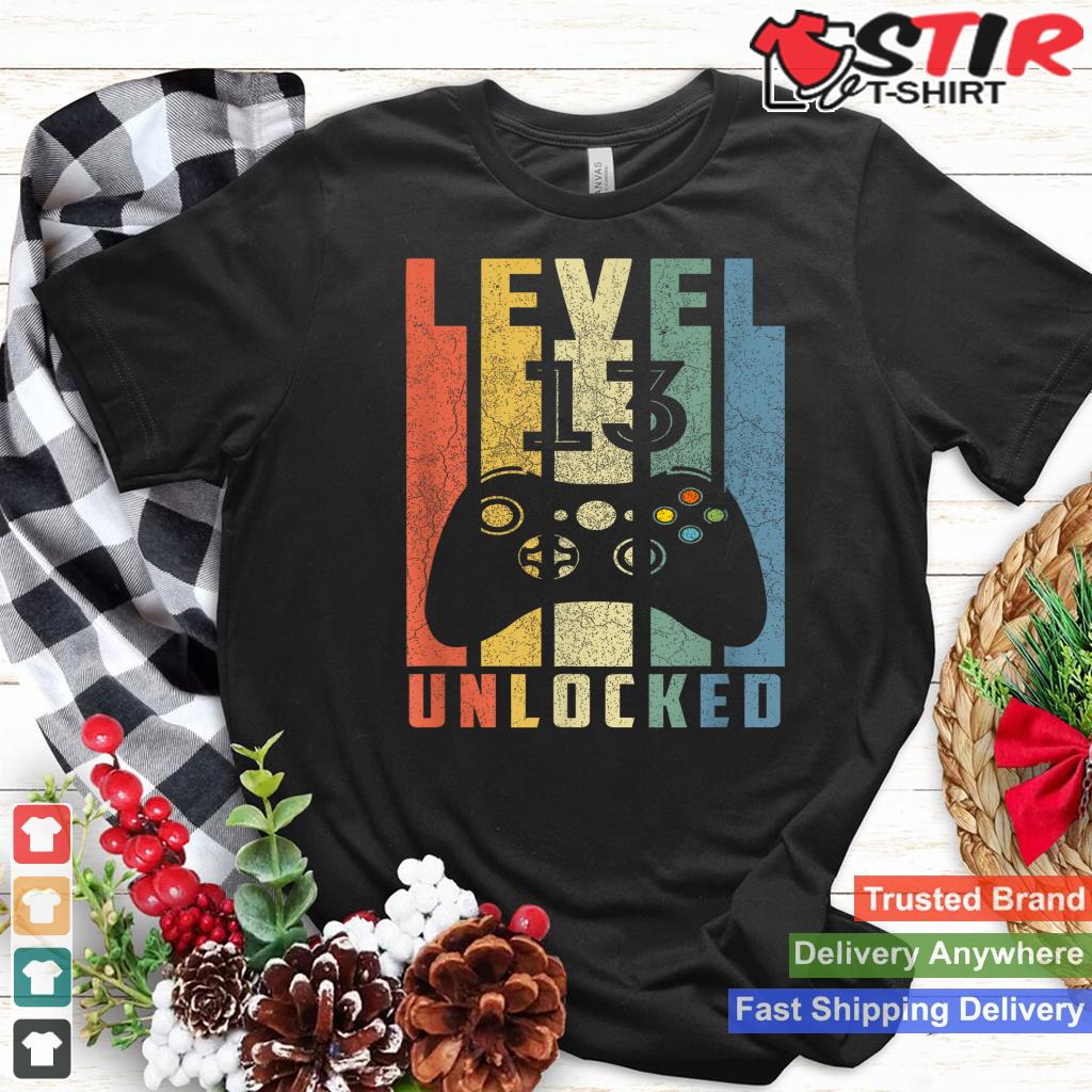 Level 13 Unlocked Tshirt 13Th Video Gamer Birthday Boy Gifts Shirt Hoodie Sweater Long Sleeve