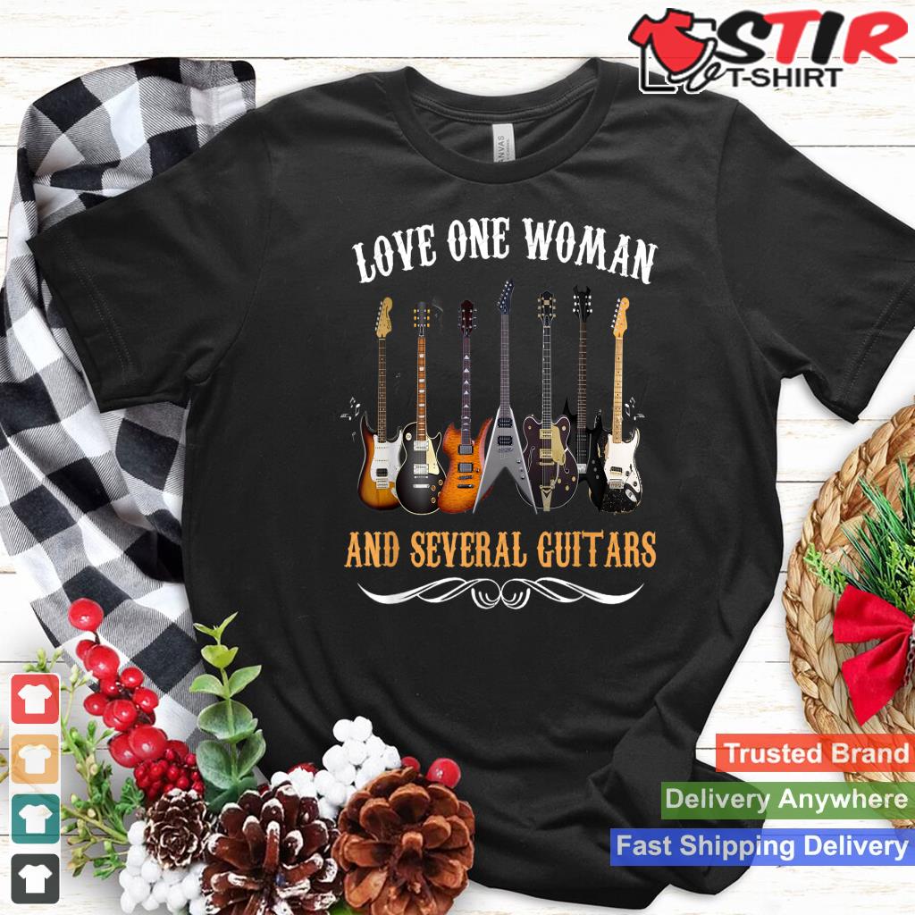 Love One Woman And Several Guitars Shirt Hoodie Sweater Long Sleeve