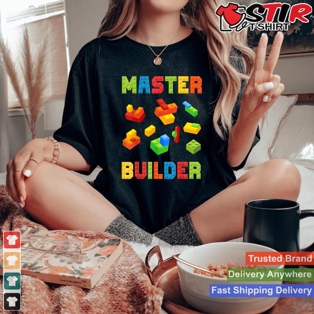 Master Builder Building Blocks Lover Brick Builder Shirt Hoodie Sweater Long Sleeve