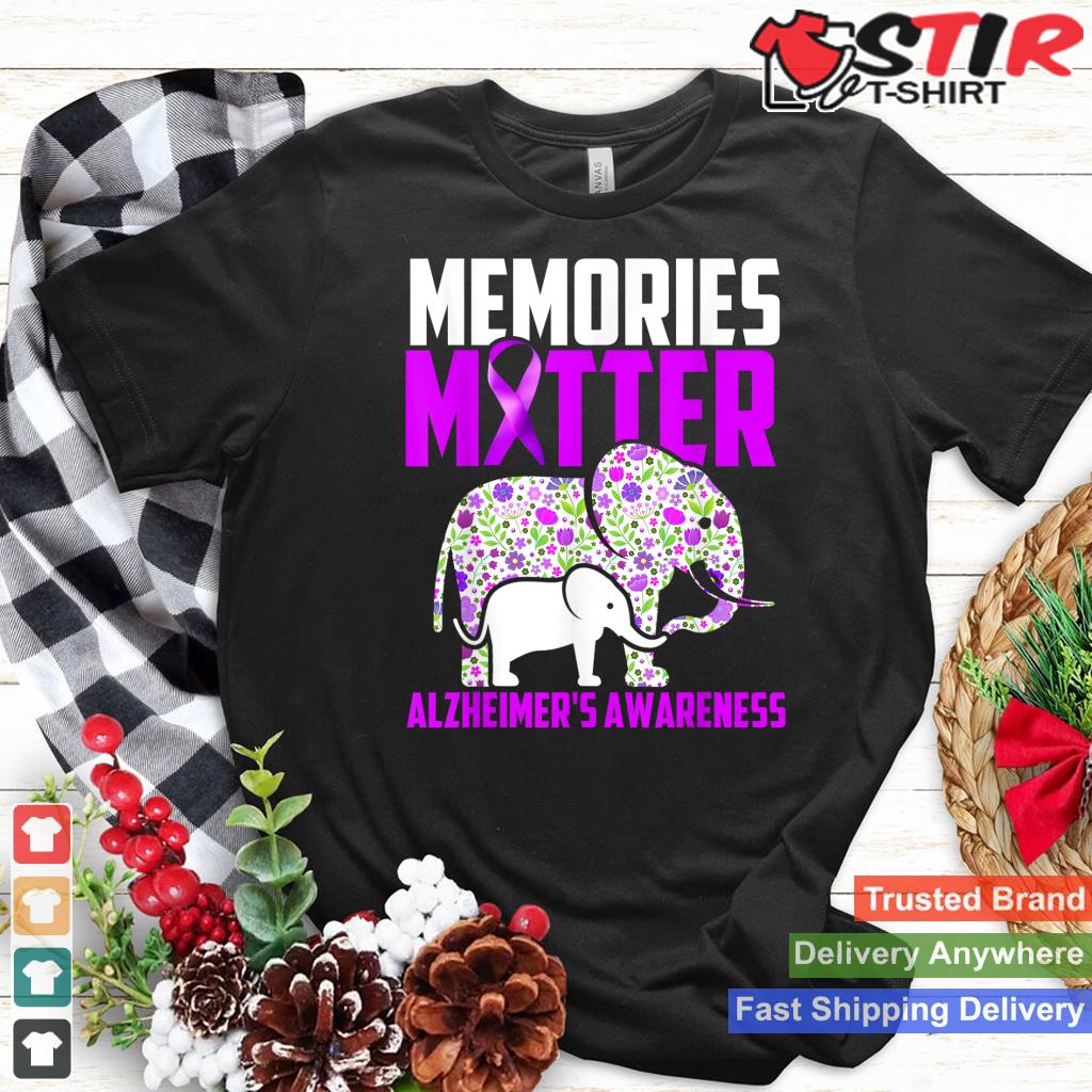 Memories Matter  AlzheimerS Awareness Elephant Shirt Hoodie Sweater Long Sleeve