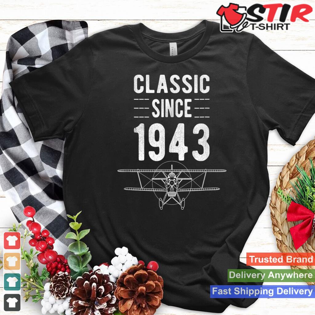 Mens Classic 1943 Shirt Airplane Aircraft 80Th Birthday Shirt Men Shirt Hoodie Sweater Long Sleeve