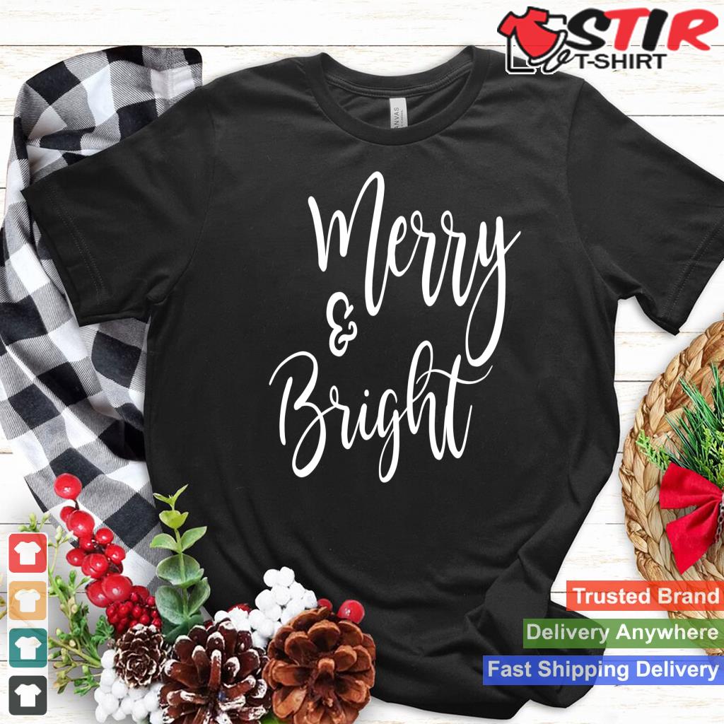Merry And Bright Christmas For Women & Teachers Holiday Xmas Long Sleeve Shirt Hoodie Sweater Long Sleeve
