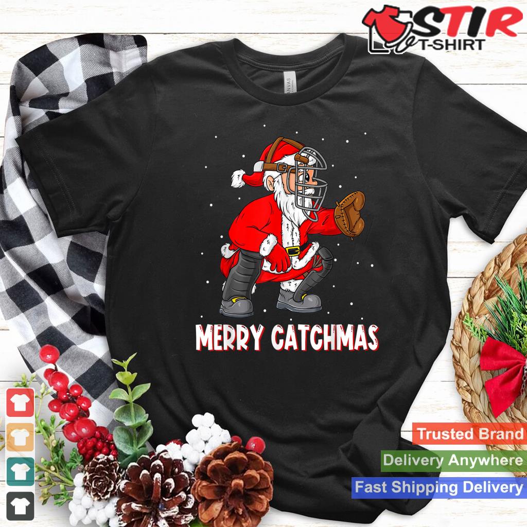 Merry Catchmas Christmas Santa Claus Baseball Catcher Xmas Shirt Hoodie Sweater Long Sleeve