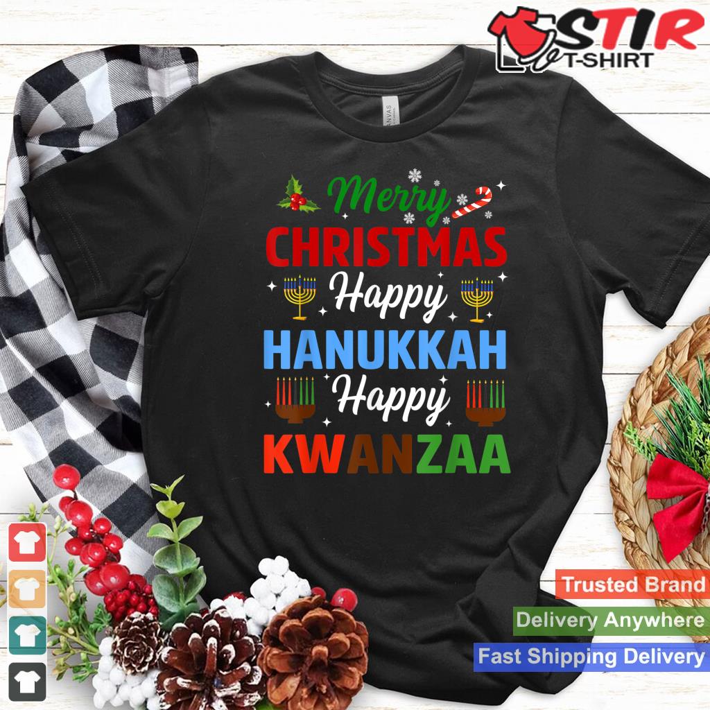 Merry Christmas Happy Hanukkah Jewish Happy Kwanzaa Xmas Shirt Hoodie Sweater Long Sleeve