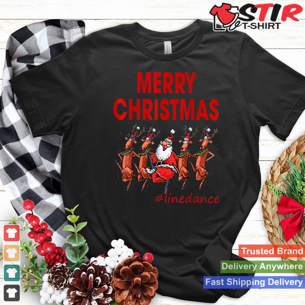 Merry Christmas Linedance Line Dance Santa Claus & Reindeer Shirt Hoodie Sweater Long Sleeve